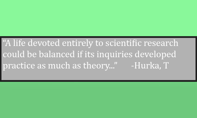 In this example, the scientist would need to find a balance between practical and theoretical knowledge to be considered well rounded